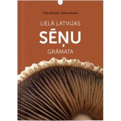 JĀŅa SĒta Lielā Latvijas sēņu grāmata / Mīkstie