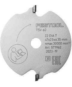 Priekšzāģis Festool 577962; 47x6,35 mm; Z2