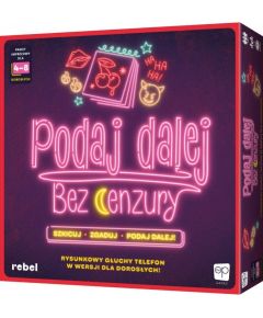 Rebel Podaj dalej! Bez cenzury Galda spēles