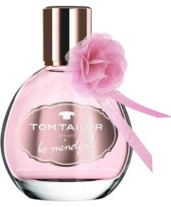 Tom Tailor Tom Tailor, Be Mindful, Eau De Toilette, For Women, 30 ml For Women Sieviešu Smaržas