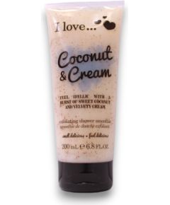 I Love, Coconut & Cream, Exfoliating, Shower Gel, 200 ml Гели для душа для тела