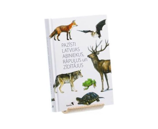 Gandrs Pazīsti Latvijas abiniekus, rāpuļus un zīdītājus / Cietie