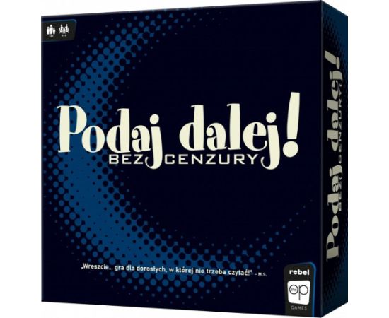 Rebel Gra podaj dalej! bez cenzury Galda spēles