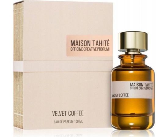 Maison Tahite Velvet Coffee Edp Spray 100ml Духи унисекс