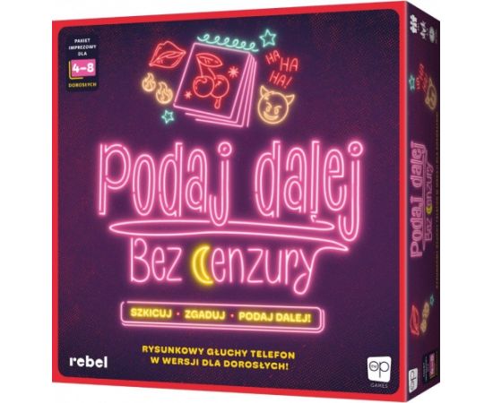 Rebel Podaj dalej! Bez cenzury Galda spēles