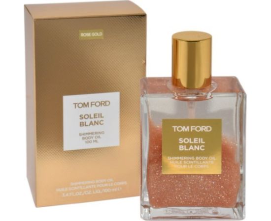 Tom Ford SOLEIL BLANC SHIMMERING BODY OIL ROSE GOLD 100ML Ķermeņa kosmētika